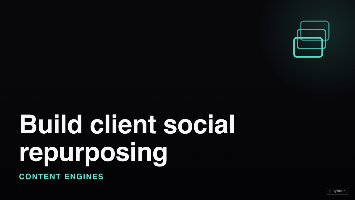 Build client social repurposing (email to post, win cards, IG carousels, photo posts from a never-reused pool)