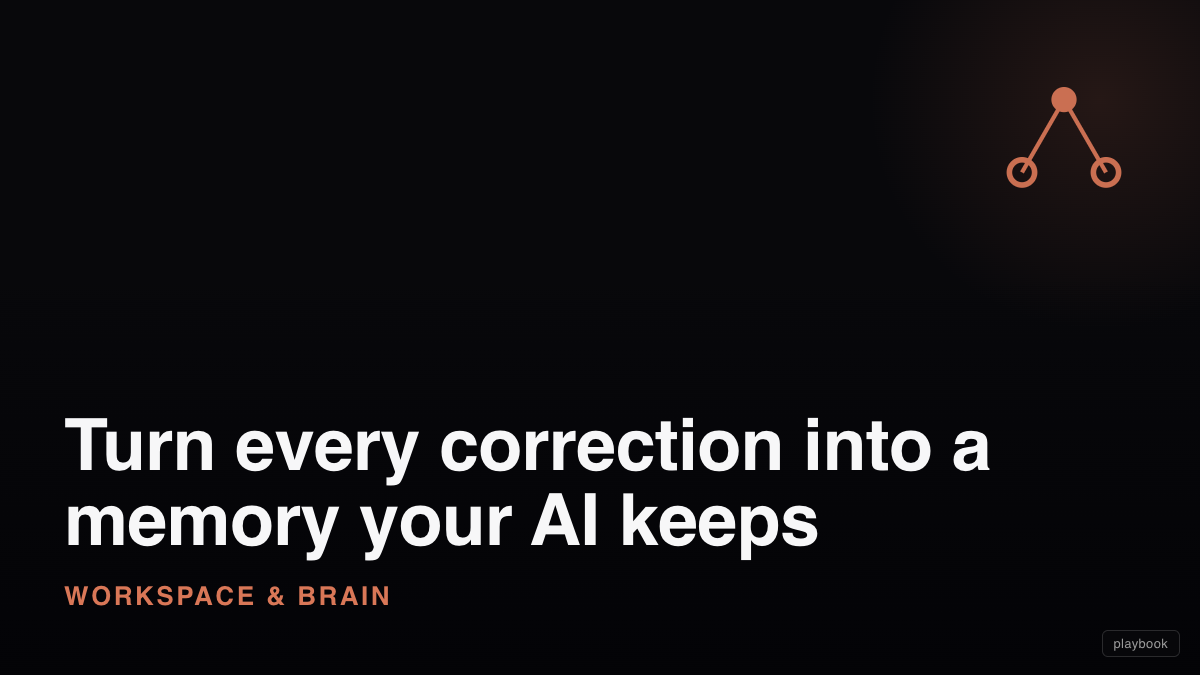 Turn every correction into a memory your AI keeps