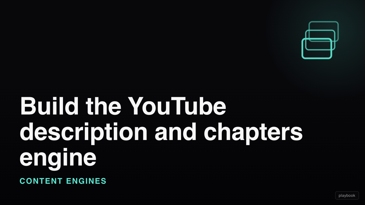 Build the YouTube description and chapters engine (transcribe, real timestamps, SEO chapters, lesson publish pack)