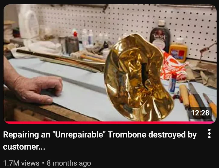 Robinson's Remedies YouTube video: Repairing an Unrepairable Trombone destroyed by customer, 1.7M views