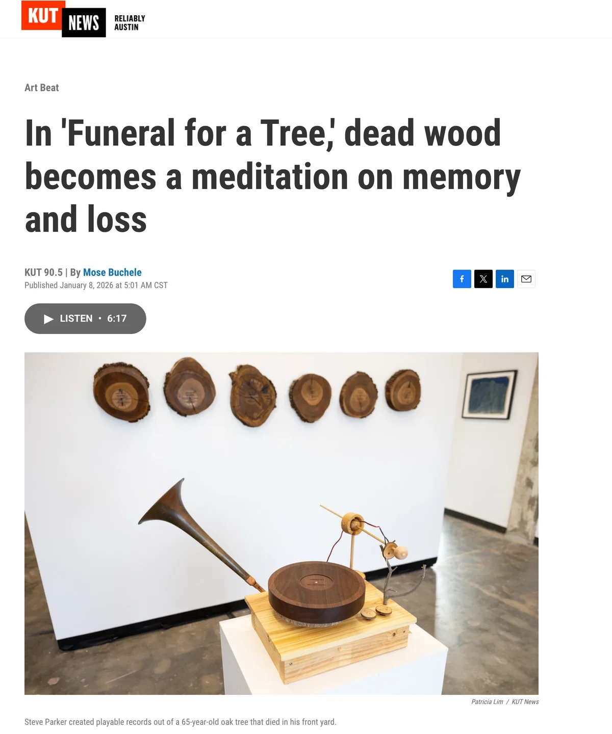 KUT News, Austin's NPR station, January 8, 2026: In 'Funeral for a Tree,' dead wood becomes a meditation on memory and loss. Photo caption: Steve Parker created playable records out of a 65-year-old oak tree that died in his front yard.